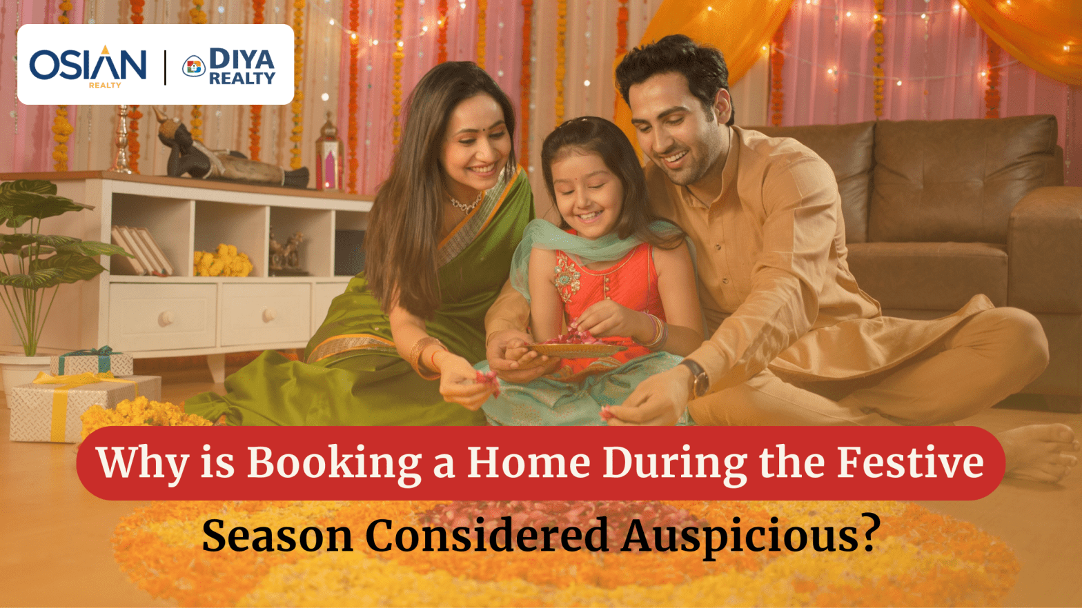 Why is booking a home during the festive season considered auspicious?
