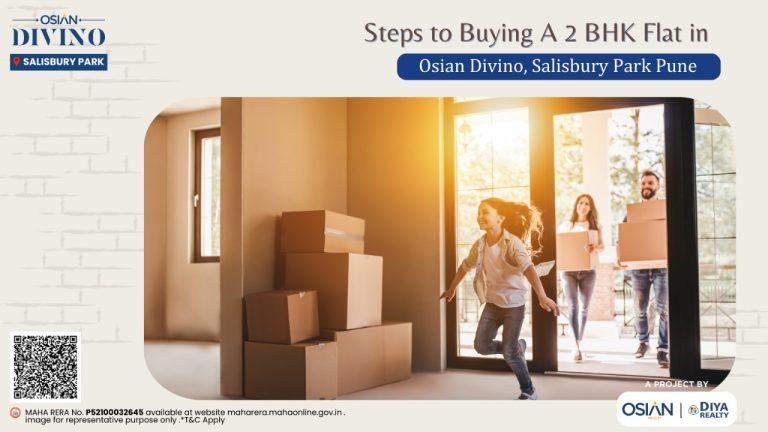 Step to Buying a 2 BHK Flats in Osian Divino, Salisbury Park Pune