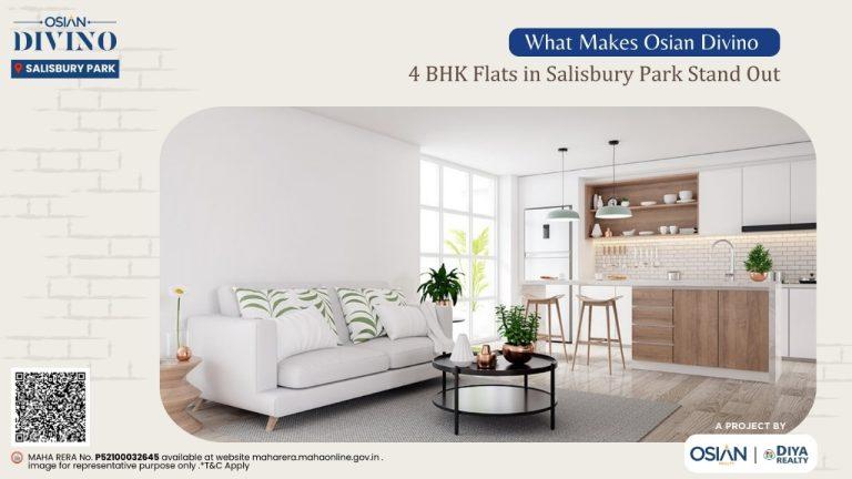 What Makes Osian Divino 4 BHK Flats in Salisbury Park Stand Out